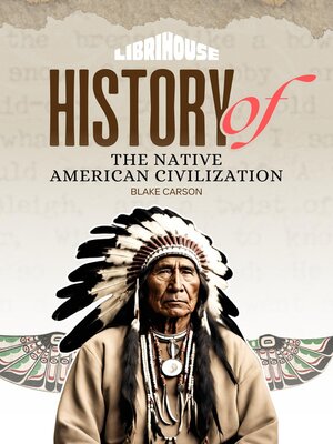 cover image of History of the Native American Civilization